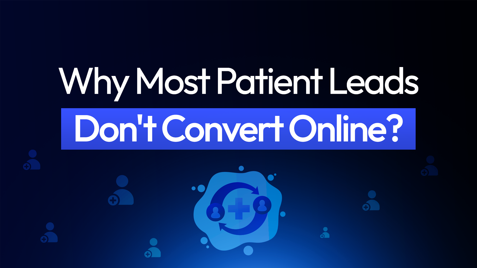 Discover why up to 97% of online healthcare leads fail to convert in 2026. Explore data-driven insights into UX friction, the speed-to-lead crisis, and strategies to improve patient acquisition
